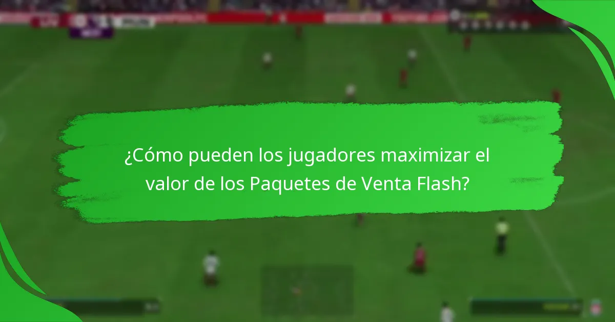 ¿Qué contenidos pueden esperar los jugadores en los Paquetes de Venta Flash de EA SPORTS FC 24?