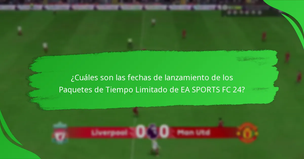 ¿Cómo pueden los jugadores reclamar los Paquetes de Tiempo Limitado de EA SPORTS FC 24?