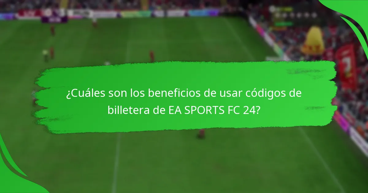¿Qué plataformas son compatibles con los códigos de billetera de EA SPORTS FC 24?