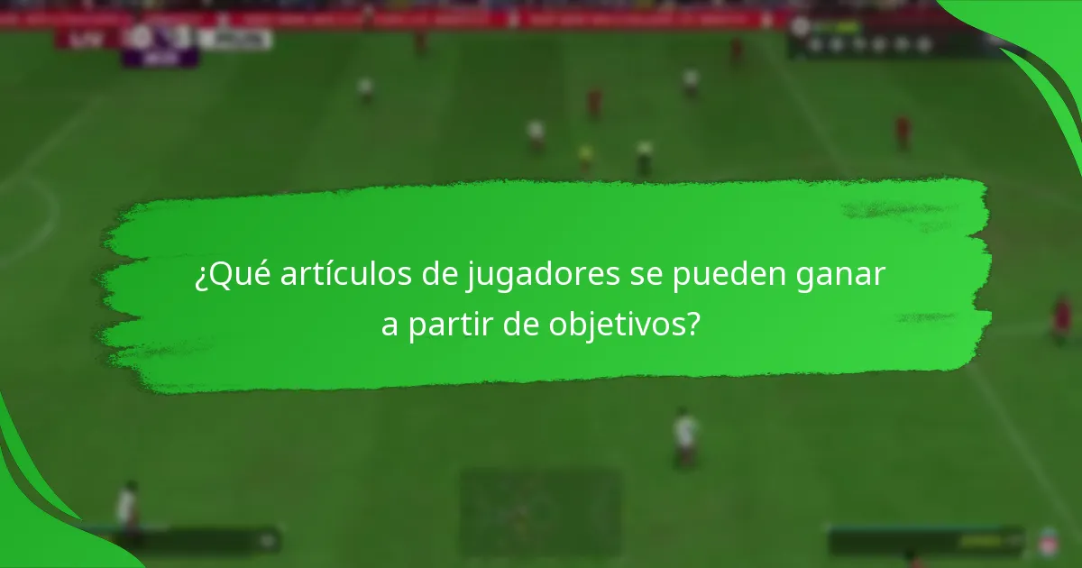 ¿Qué paquetes están disponibles a través de los objetivos de jugadores?