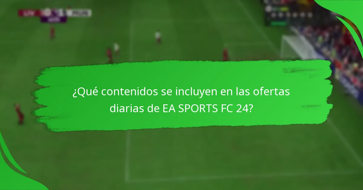 ¿Cómo se comparan las ofertas diarias de EA SPORTS FC 24 con otros juegos?